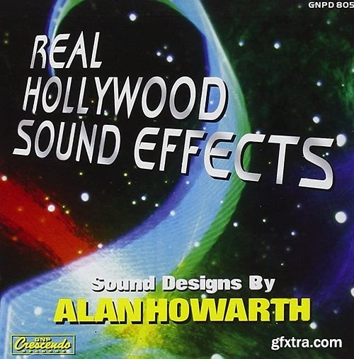 Alan Howarth Real Hollywood Sound Effects