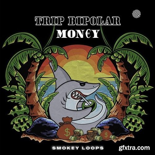 Smokey Loops Trap Bipolar Money