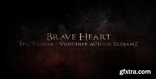 Videohive Brave Heart - Epic Trailer 10780954
