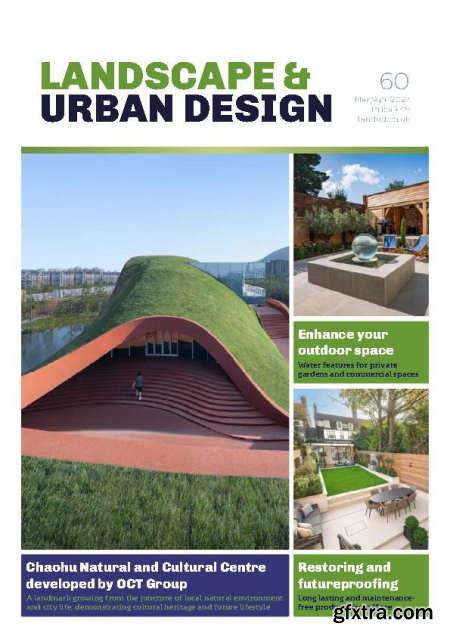 Landscape & Urban Design - Issue 60, MarchApril 2023