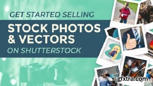 How to get started selling stock photos and vectors on Shutterstock
