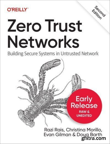 Zero Trust Networks, 2nd Edition (4th Early Release)