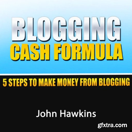 Blogging Cash Formula A Step-by-Step System to Become a Full-Time Blogger