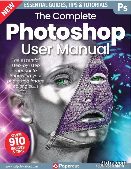 The Complete Photoshop User Manual - 17th Edition, 2023