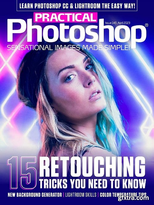 Practical Photoshop - Issue 145, April 2023