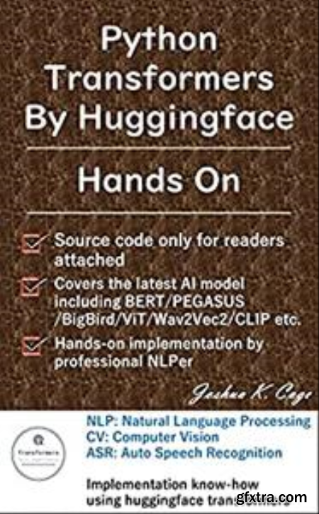 Python Transformers By Huggingface Hands On 101 practical implementation hands-on of ALBERTViTBigBird