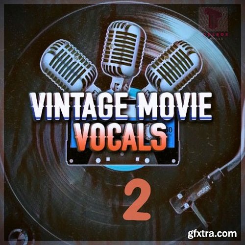 Toolbox Samples Vintage Movie Vocals Vol 2