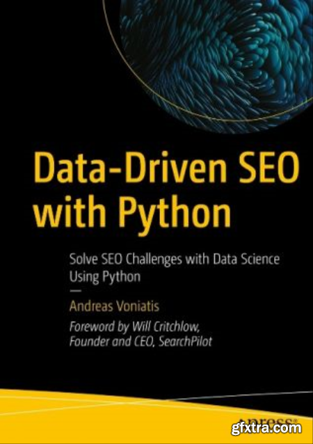 Data-Driven SEO with Python Solve SEO Challenges with Data Science Using Python (True PDF)