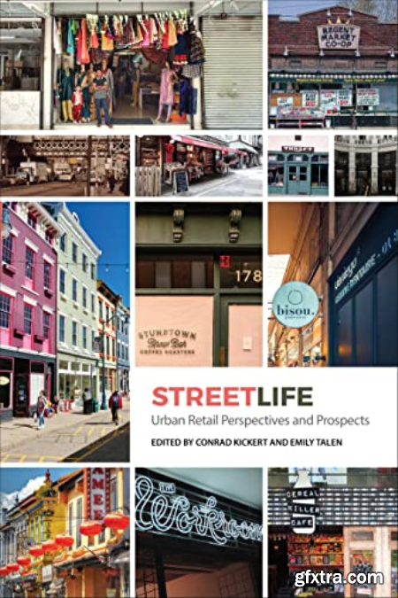 Streetlife Urban Retail Dynamics and Prospects