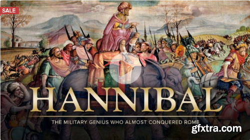 TTC - Hannibal: The Military Genius Who Almost Conquered Rome