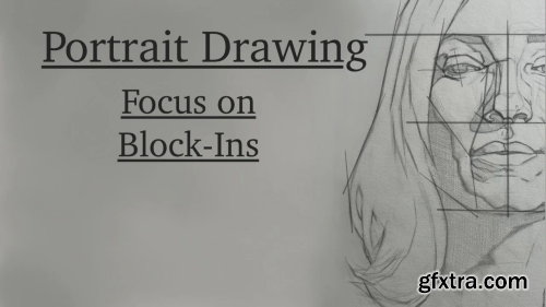 Portrait Drawing: Focus on Block-Ins