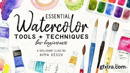 Essential Watercolor Tools & Techniques for Beginners