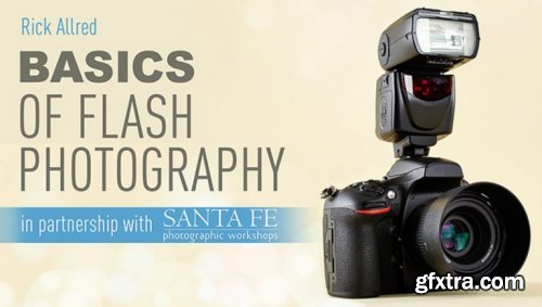 Basics of Flash Photography with Rick Allred