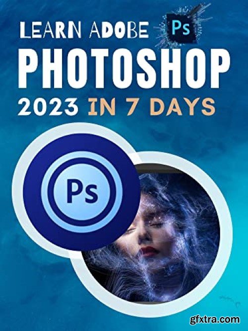 Learn Adobe 2023 In 7 Days ?? GFxtra