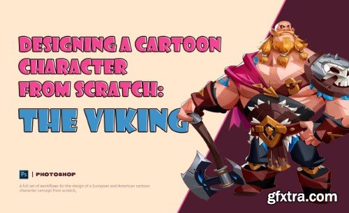 Wingfox – Designing a Cartoon Character from Scratch - The Viking with Lock Teng Wingfox – Designing a Cartoon Character from Scratch - The Viking with Lock Teng