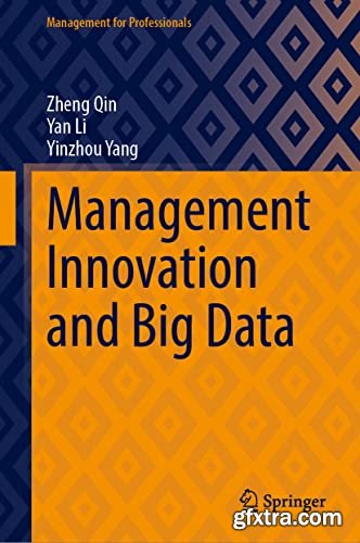 Management Innovation and Big Data (Management for Professionals)