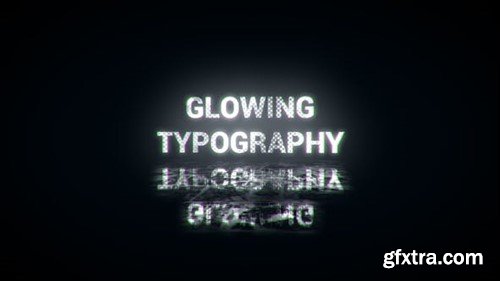 Videohive Glowing Typography 21656366