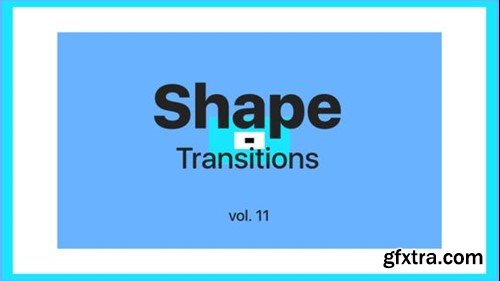 Videohive Shape Transitions Vol. 11 45533043 Videohive Shape Transitions Vol. 11 45533043
