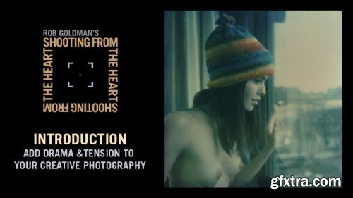 CREATIVE PHOTOGRAPHY MASTERCLASS - SESSION 2: Add Drama & Tension To Your Photographs
