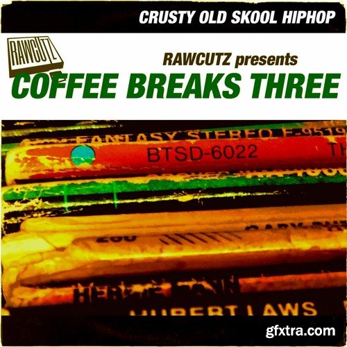 Raw Cutz Coffee Breaks Three Crusty Old School HipHop