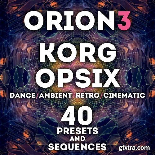 LFO Store Korg Opsix 2.0 Orion Vol 3 40 Presets and Sequences