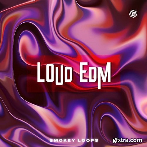 Smokey Loops Loud EDM