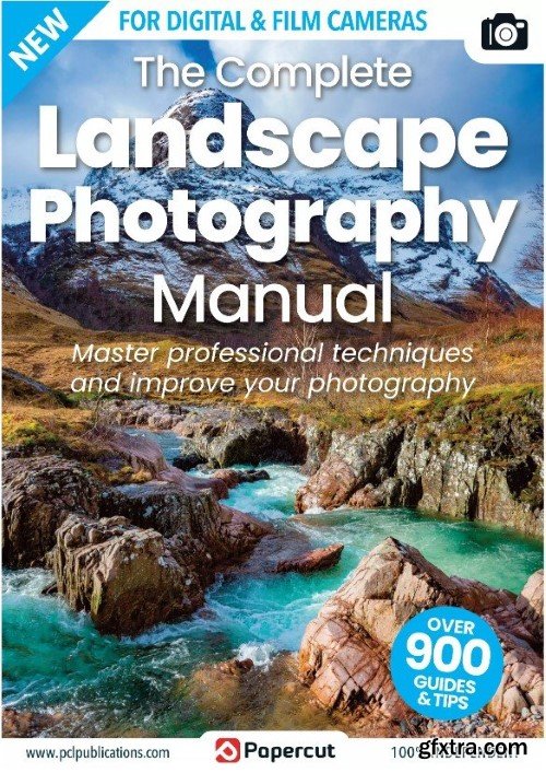 The Complete Landscape Photography Manual - 18th Edition, 2023