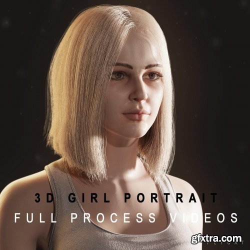 3D Girl Portrait Blender Full process videos & 3D asset » GFxtra