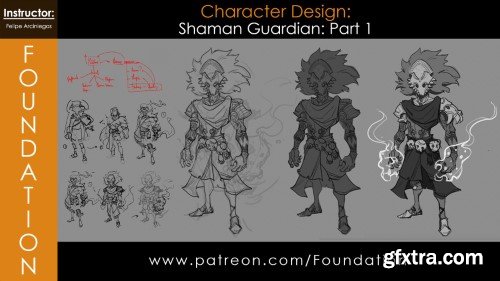 Foundation Patreon - Character Design: Shaman Guardian Part 1 with Felipe Arciniegas