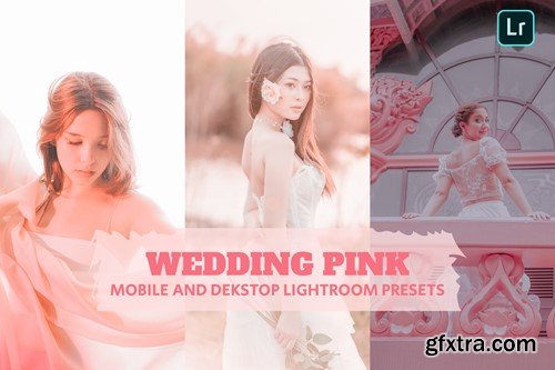 Wedding Pink Lightroom Presets Dekstop and Mobile PQQSBJV