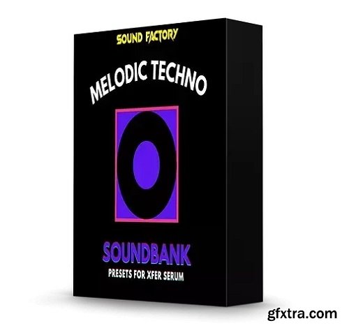 Sound Factory Melodic Techno for Serum