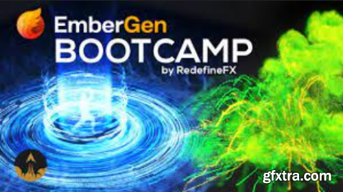 RedefineFX – EmberGen Bootcamp - A Real-Time VFX Simulation Course (2023)