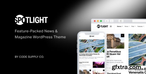 Themeforest - Spotlight - Feature-Packed News &amp; Magazine WordPress Theme 22560532 v1.7.5 - Nulled