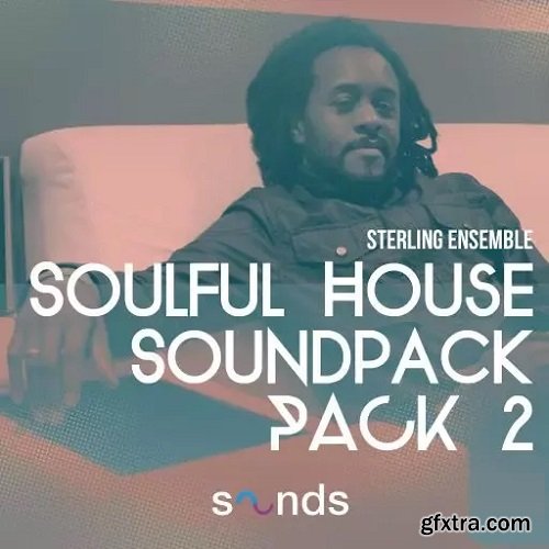Albert Sterling Menendez Sterling Ensemble Soulful House Sound Pack 2