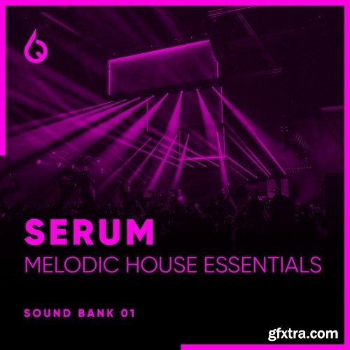 Freshly Squeezed Samples Serum Melodic House Essentials Volume 1