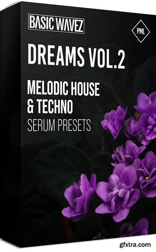 Production Music Live Dreams Vol 2 Melodic House and Techno Serum Presets by Bound to Divide