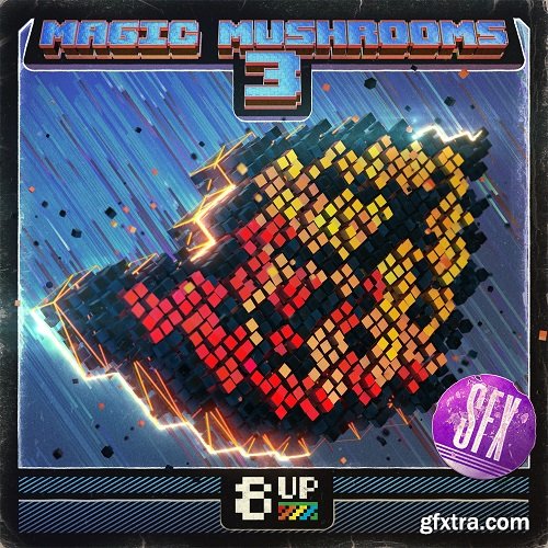8UP Magic Mushrooms 3: SFX