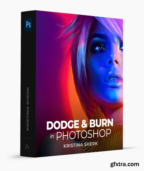 Retouching with Dodge and Burn with Kristina Sherk