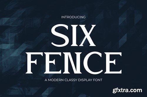 Six Fence - Modern Elegance Serif Font TVL6GA8 Six Fence - Modern Elegance Serif Font TVL6GA8