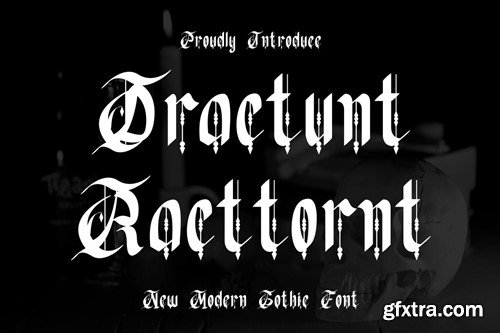 Dractunt Racttornt - Gothic Font 2NPEAVC Dractunt Racttornt - Gothic Font 2NPEAVC