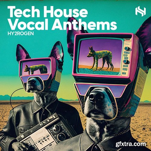 HY2ROGEN Tech House Vocal Anthems