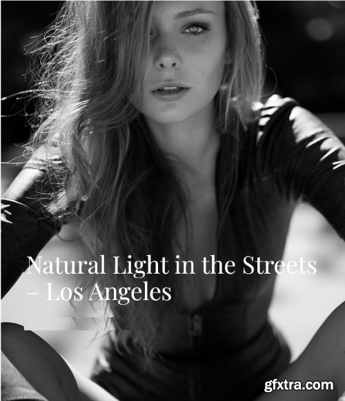 Peter Coulson Photography - Lighting - Natural Light In The Streets Of Los Angeles