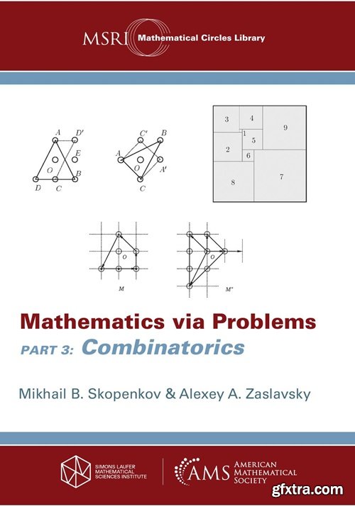 Mathematics Via Problems : Part 3: Combinatorics Mathematics Via Problems : Part 3: Combinatorics