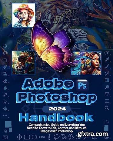 Adobe Photoshop 2024 Handbook Adobe Photoshop 2024 Handbook