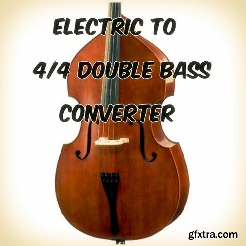PastToFutureReverbs Electric To 4/4 Double Bass Converter (IRs)