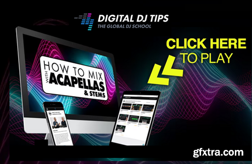 Digital DJ Tips How To Mix With Acapellas and Stems Digital DJ Tips How To Mix With Acapellas and Stems