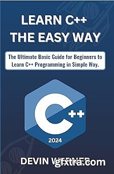 Learn C++ The Easy Way