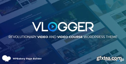 Themeforest - Vlogger: Professional Video &amp; Tutorials WordPress Theme 20414115 v3.1.0 - Nulled