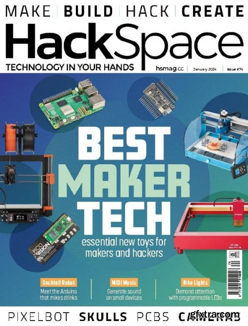 HackSpace - Issue 74, January 2024 (True PDF)