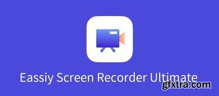 Eassiy Screen Recorder Ultimate 5.1.8